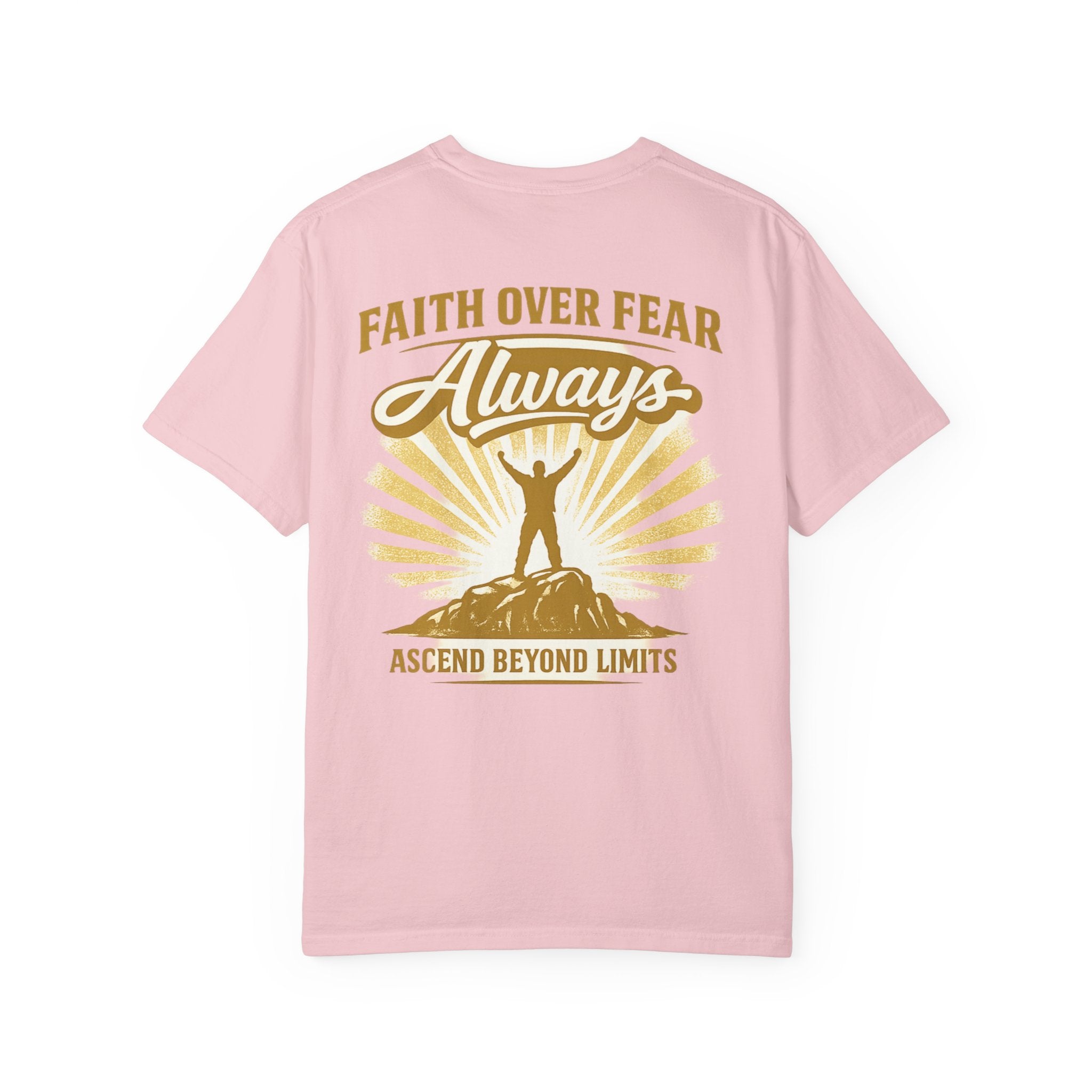 Faith Over Fear T-Shirt — "Always" Inspirational Christian Graphic Tee