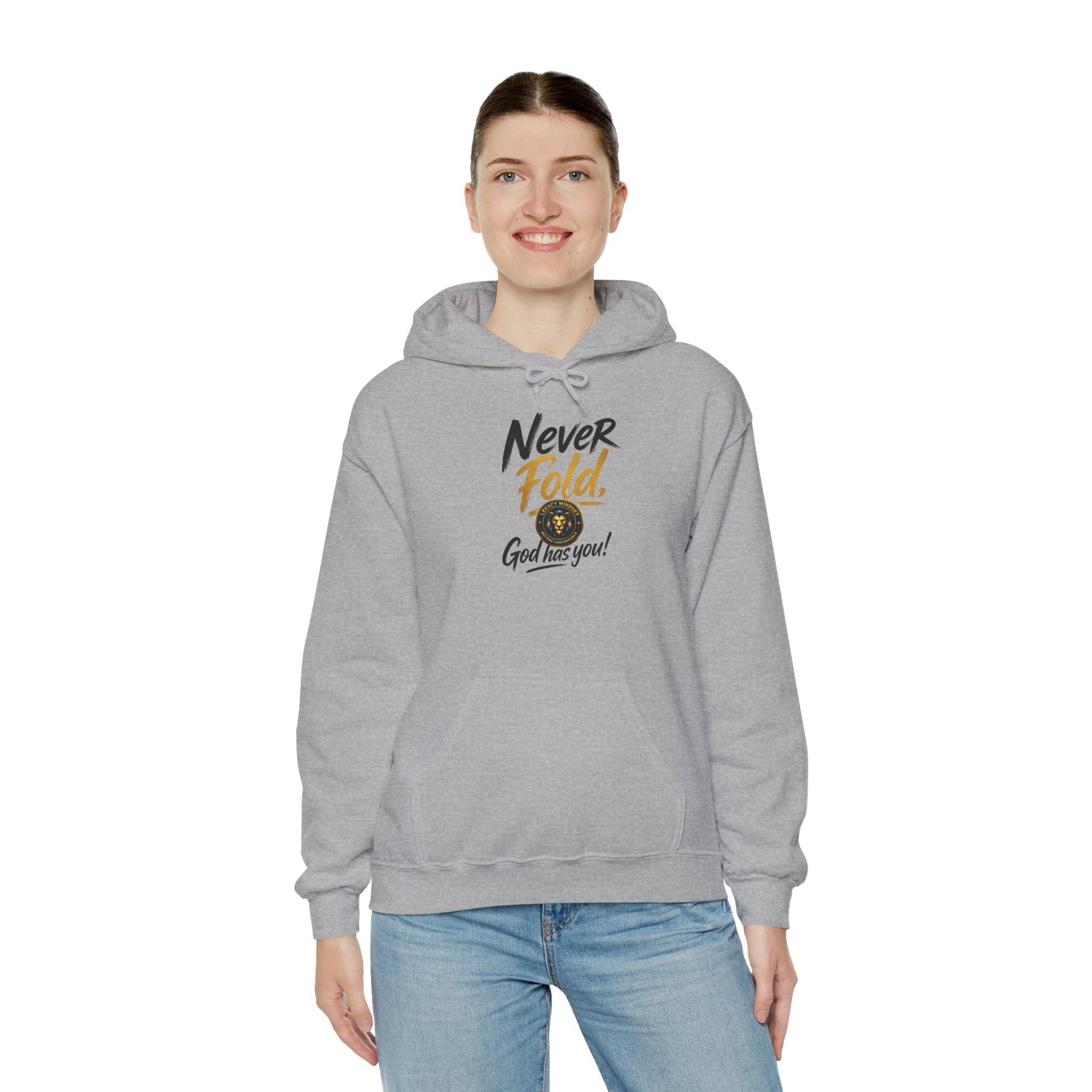 Never Fold Hoodie — 'God Has You' Faith Graphic Sweatshirt