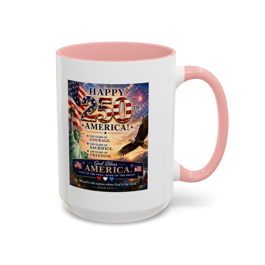 Happy 250th America Coffee Mug — Patriotic Statue of Liberty & Eagle 4th of July Gift