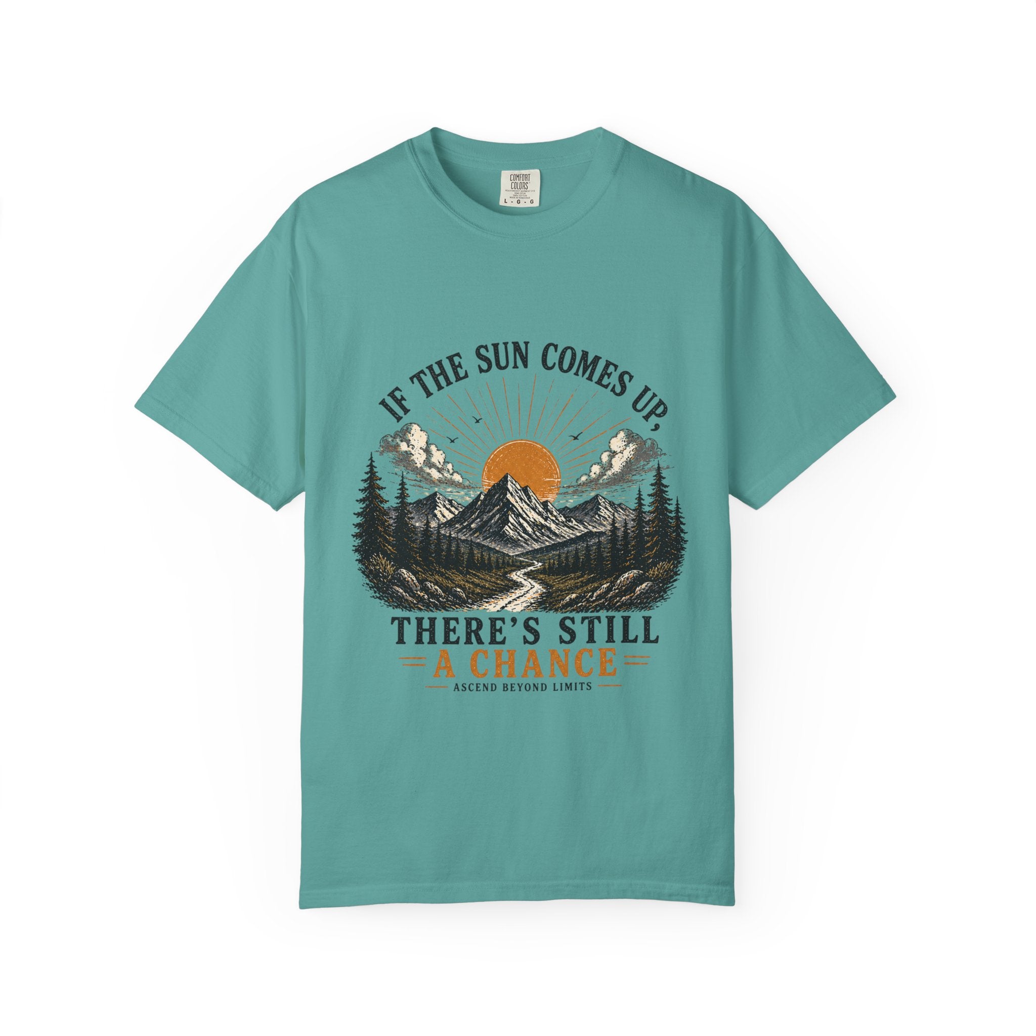 There's Still a Chance T-Shirt