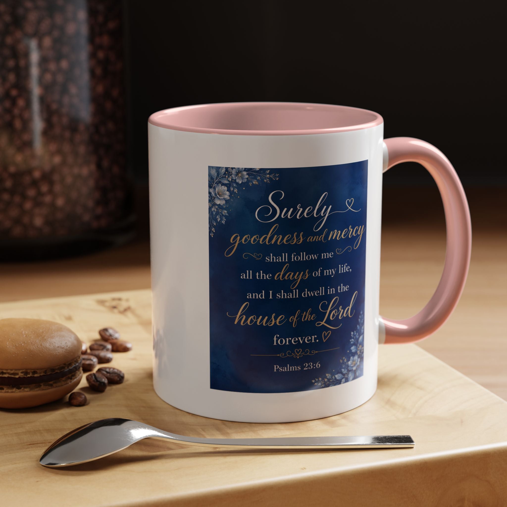 Coffee Mug — Psalm 23:6 Inspirational Accent Mug