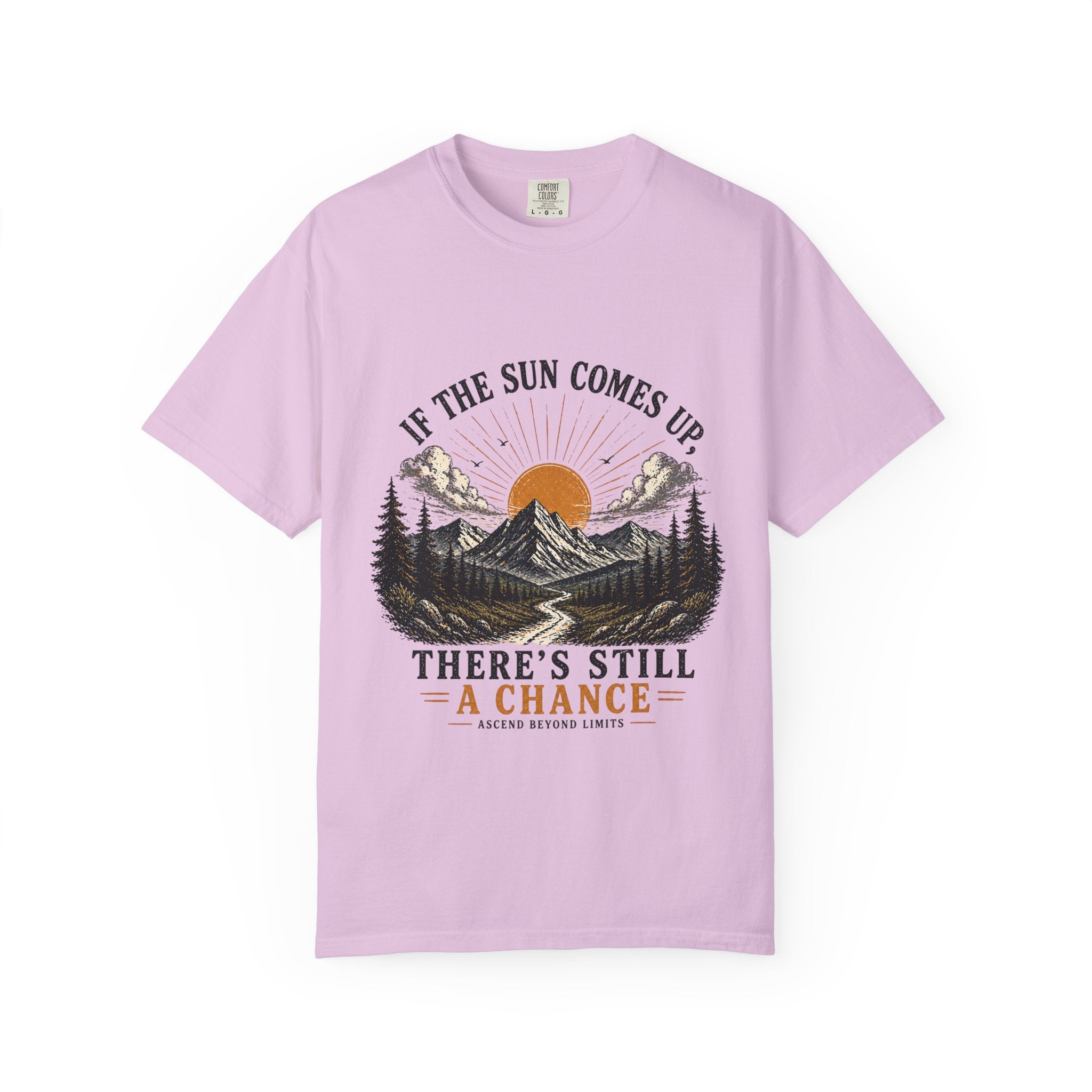 There's Still a Chance T-Shirt