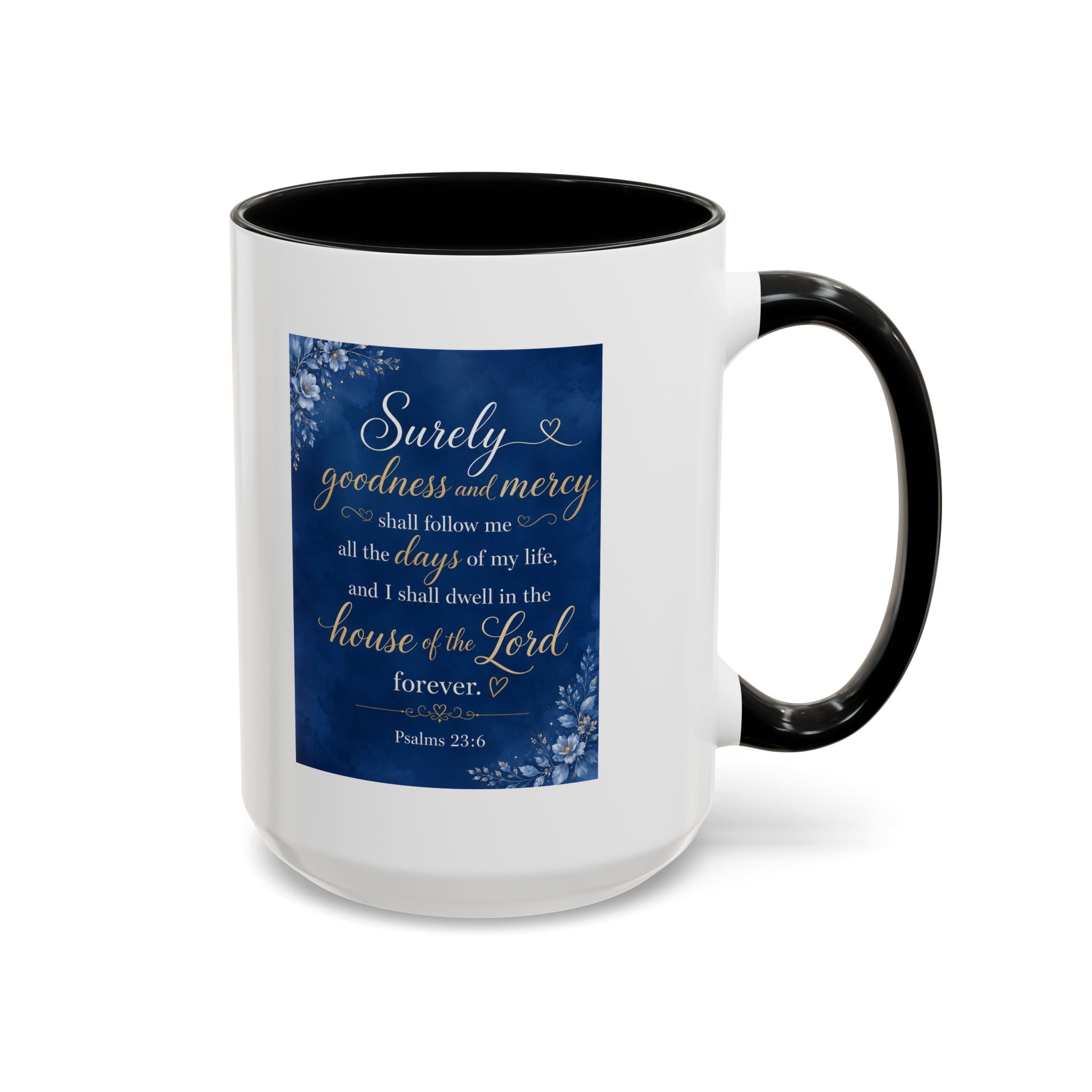 Coffee Mug — Psalm 23:6 Inspirational Accent Mug