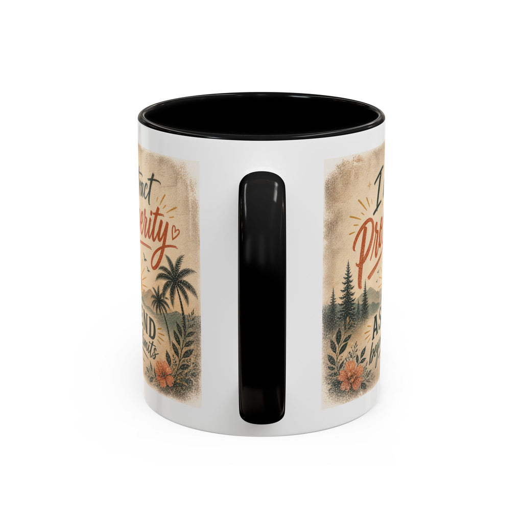 I Attract Prosperity Coffee Mug — Inspirational Accent Mug (11/15oz)