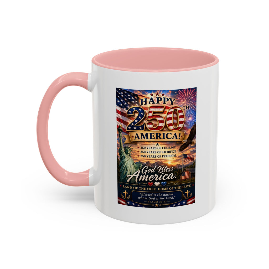 Patriotic Coffee Mug - "Happy 250 America!" Anniversary Design