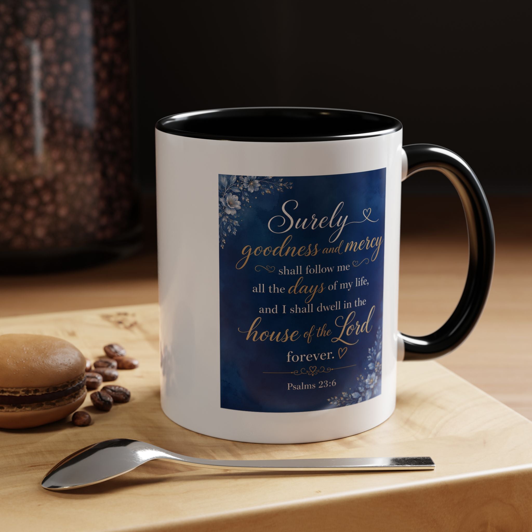 Coffee Mug — Psalm 23:6 Inspirational Accent Mug