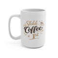 Shhh coffee 1st Mug 15oz