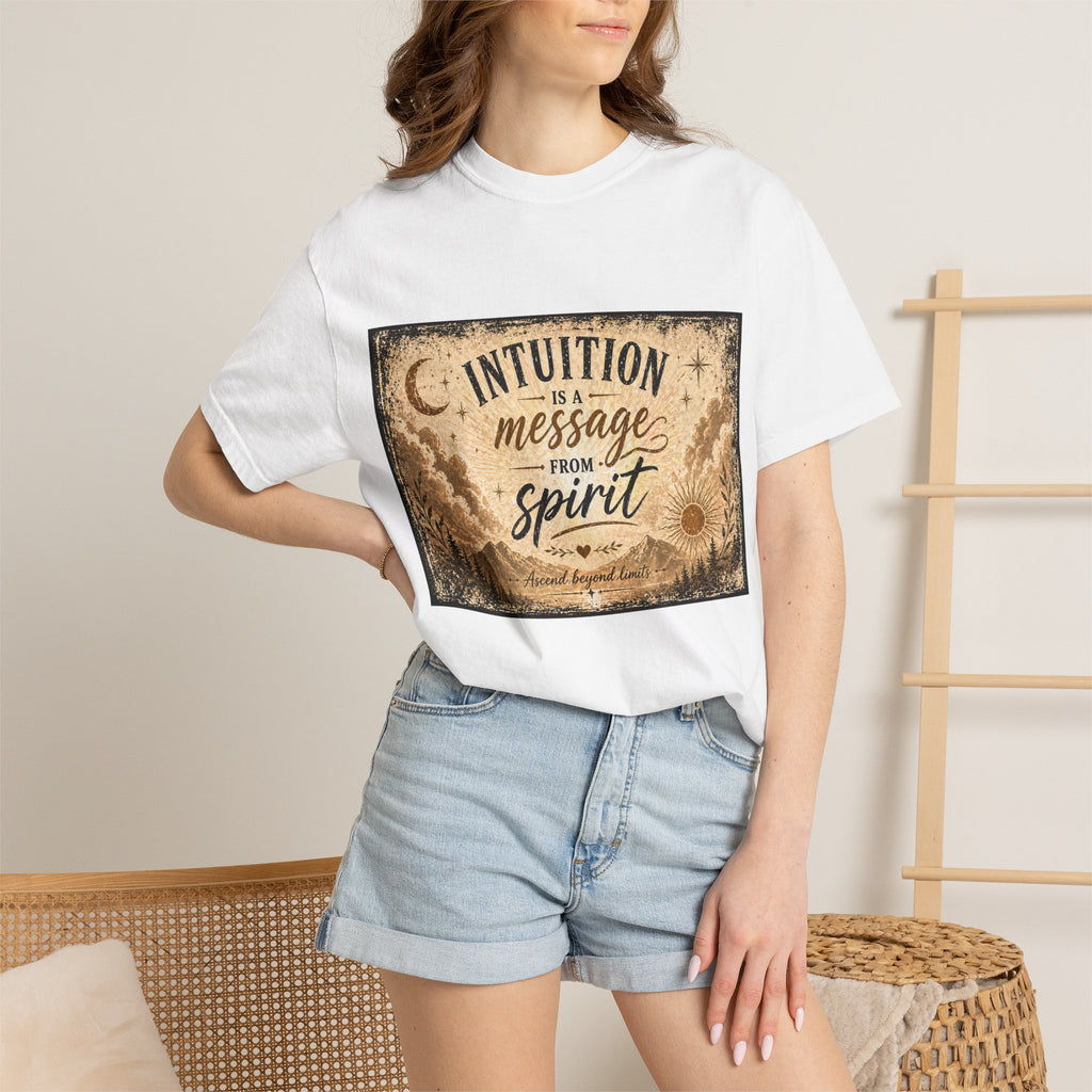 Intuition Is a Message from Spirit T-Shirt