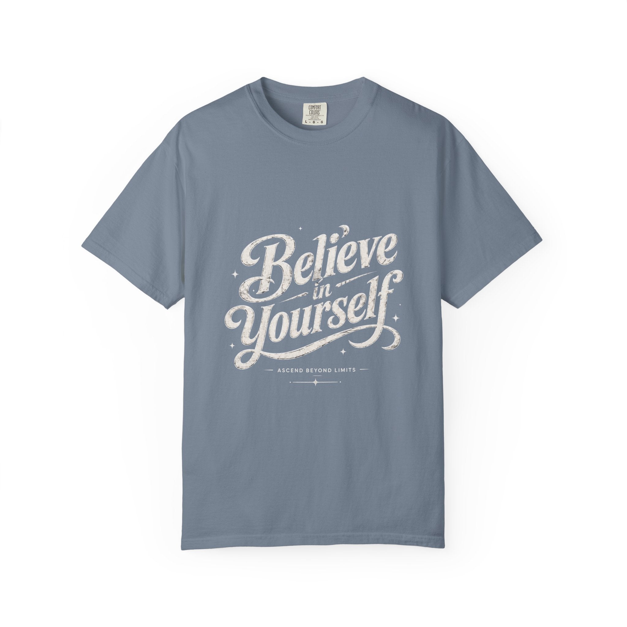Believe in Yourself - Tshirt