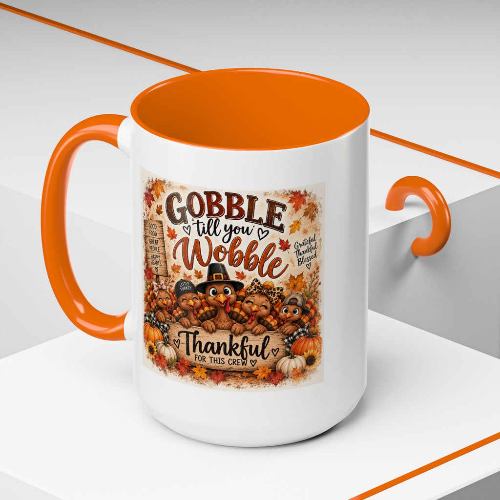 Gobble 'Til You Wobble — Thanksgiving Accent Mug