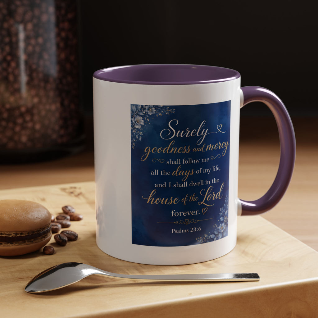 Coffee Mug — Psalm 23:6 Inspirational Accent Mug
