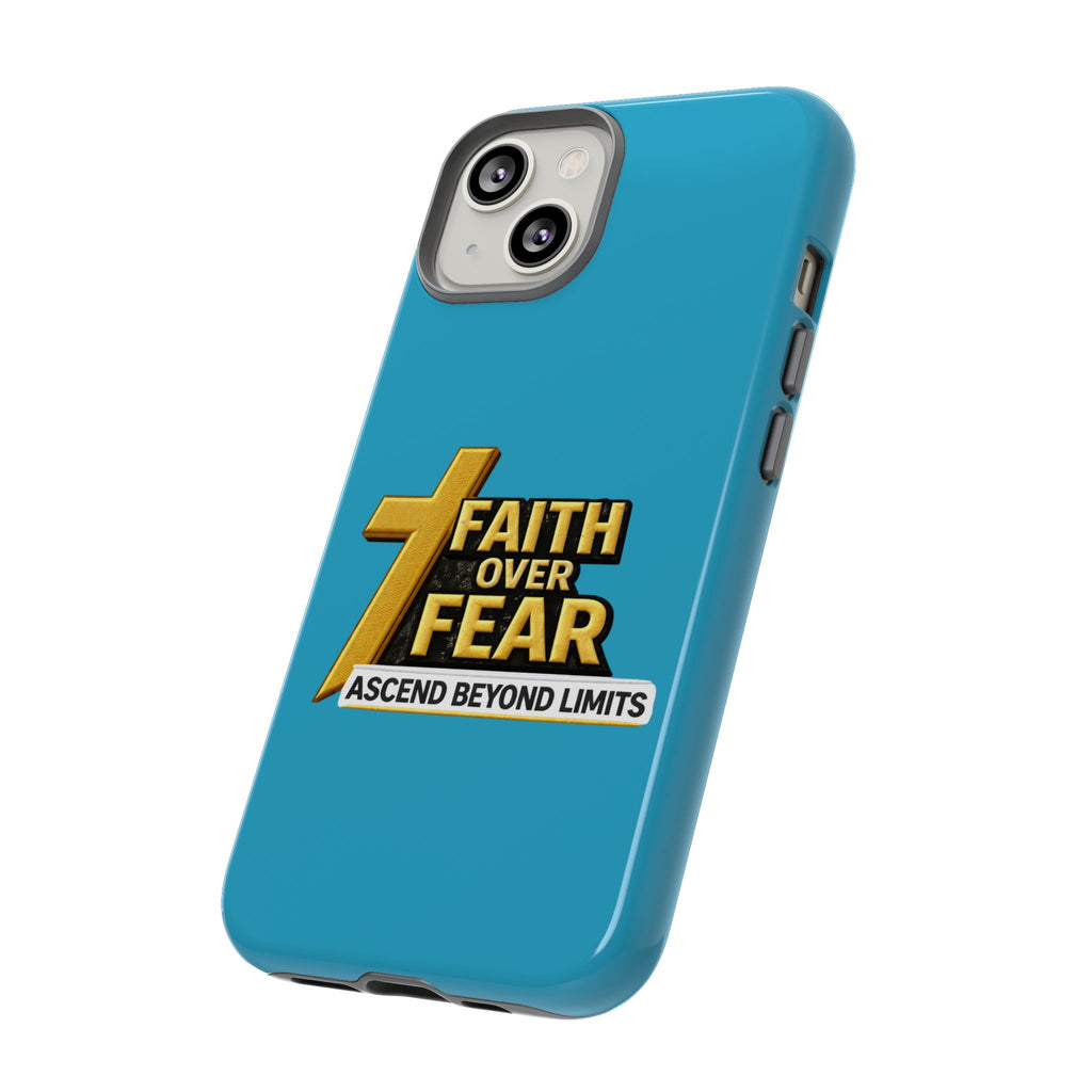 Faith Over Fear Tough Phone Case — "Ascend Beyond Limits" Inspirational Christian Protection