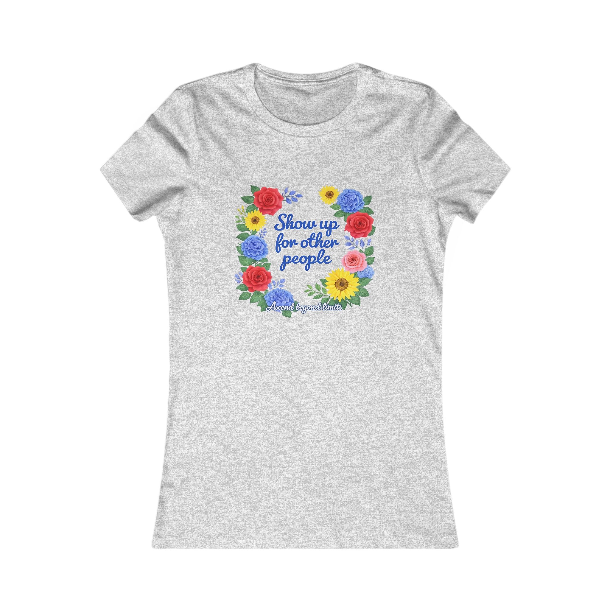 Show Up For Others Floral Women's Tee — Inspirational Volunteer/Mother's Day Gift