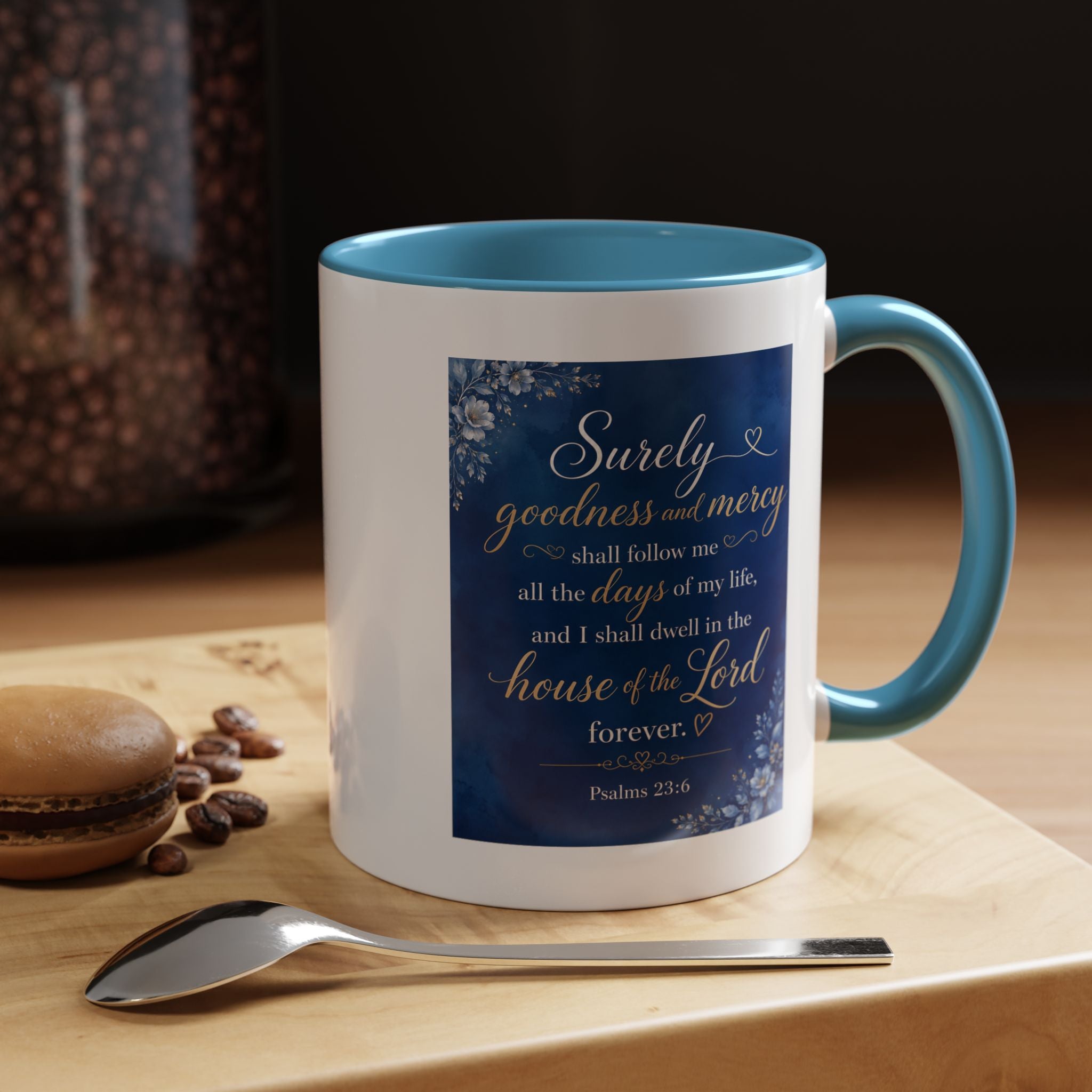 Coffee Mug — Psalm 23:6 Inspirational Accent Mug