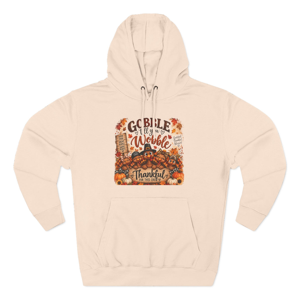 Thankful Turkey Thanksgiving Hoodie — Gobble Wobble Fall Graphic