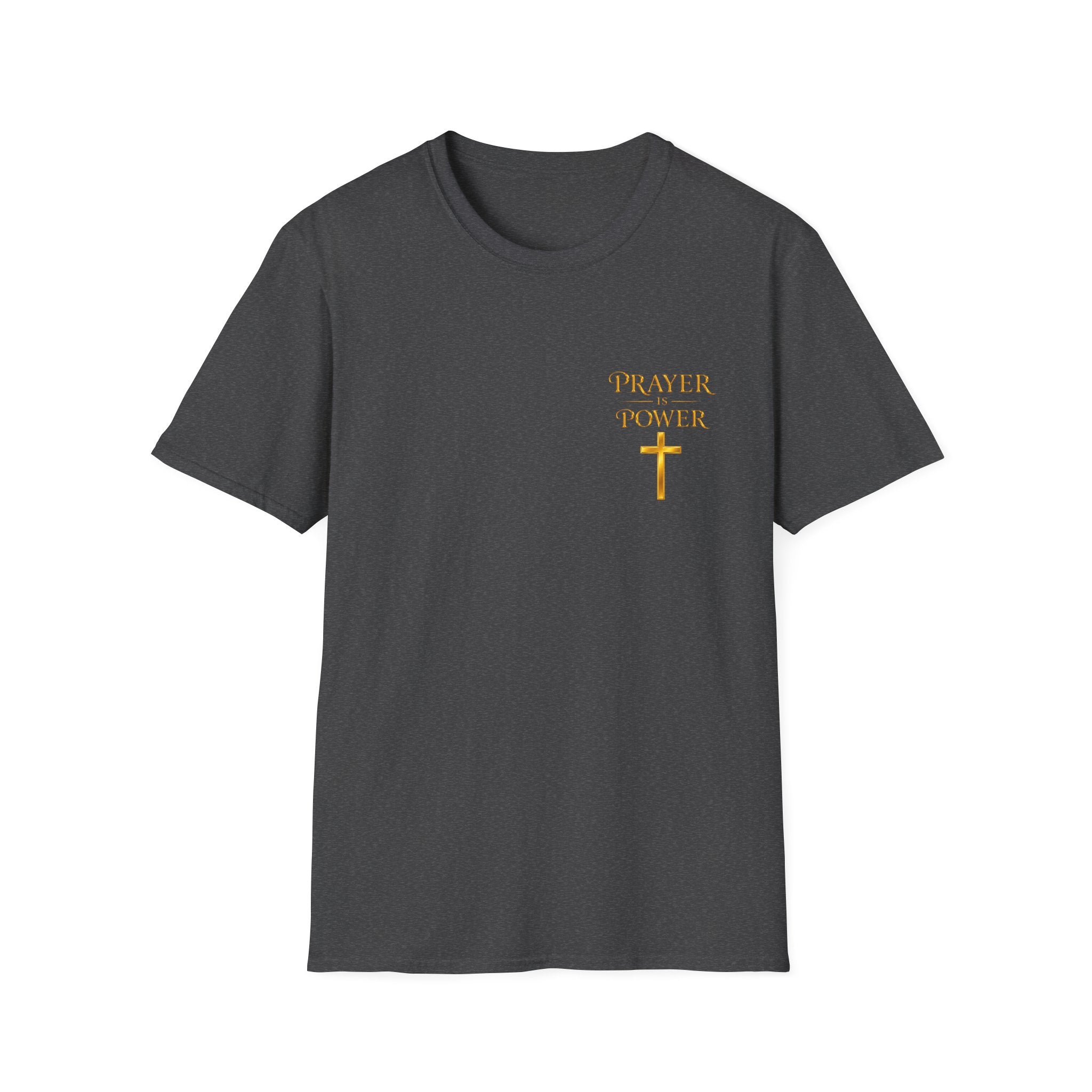 Prayer is  Power T-Shirt — Bible Verse Mark 11:24 on back of shirt