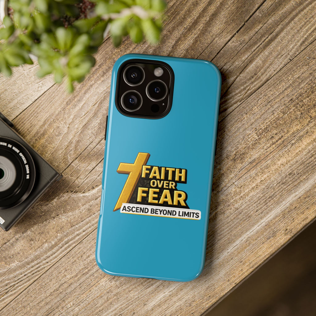 Faith Over Fear Tough Phone Case — "Ascend Beyond Limits" Inspirational Christian Protection