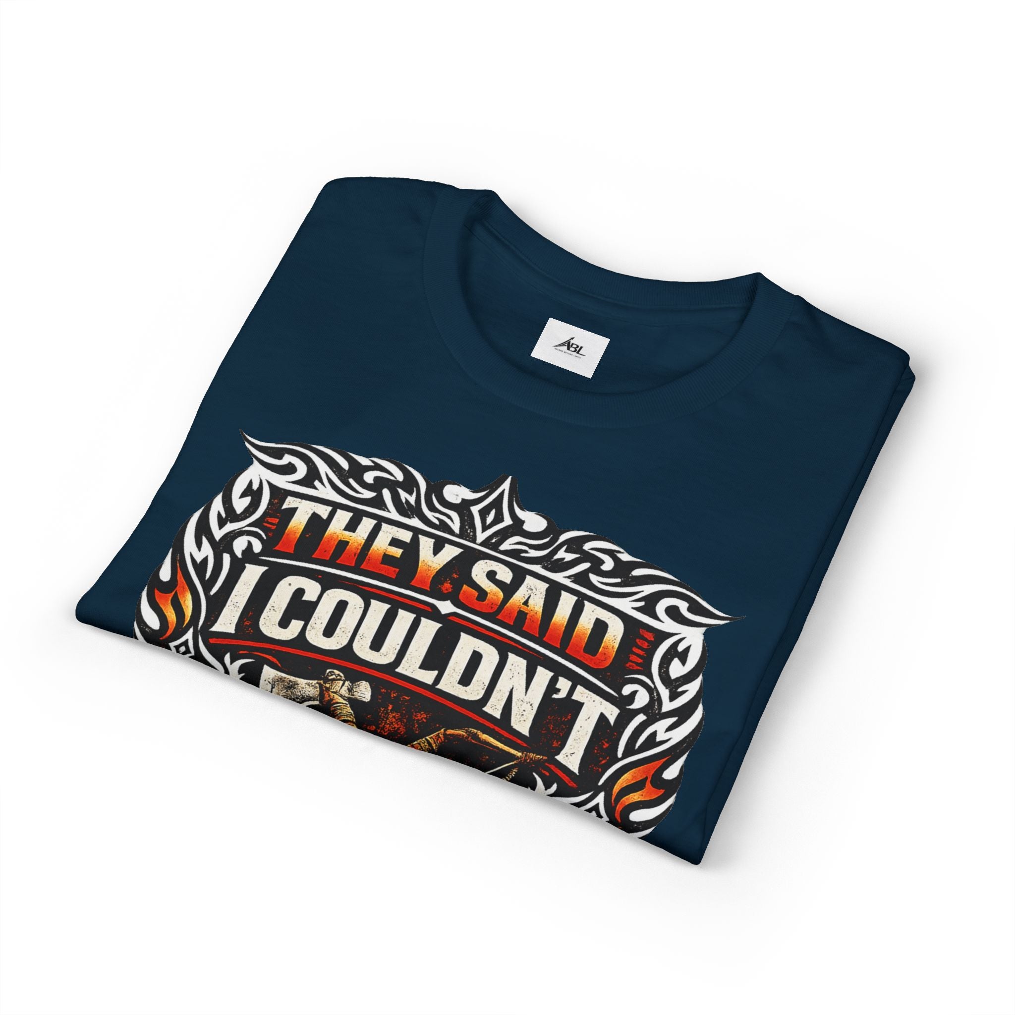 They Said I Couldn't So I Did T-Shirt — Motivational Motorcycle Flames Graphic Tee