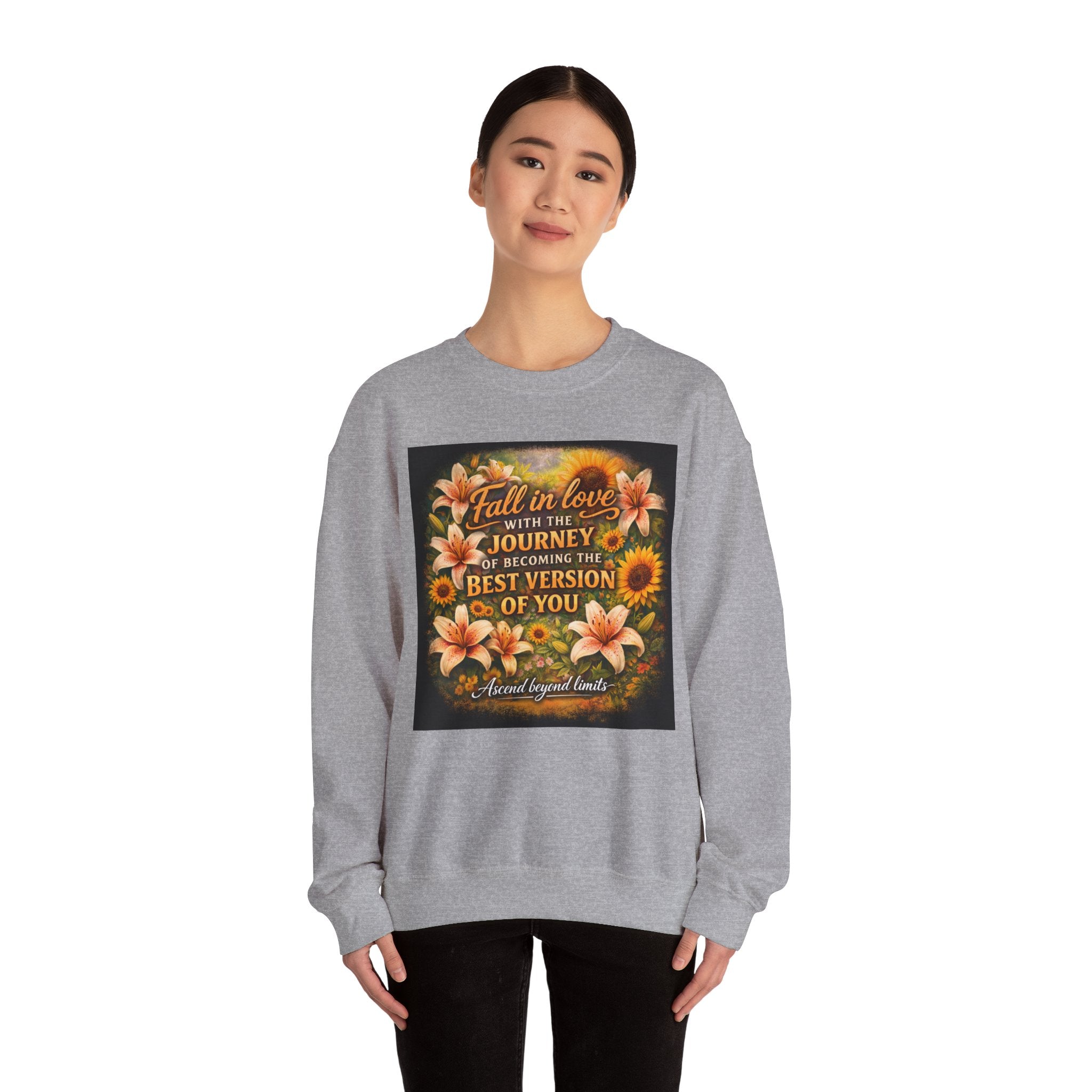Crewneck Sweatshirt — “Fall in Love with the Journey of Becoming the Best Version of You” Floral Inspirational Pullover