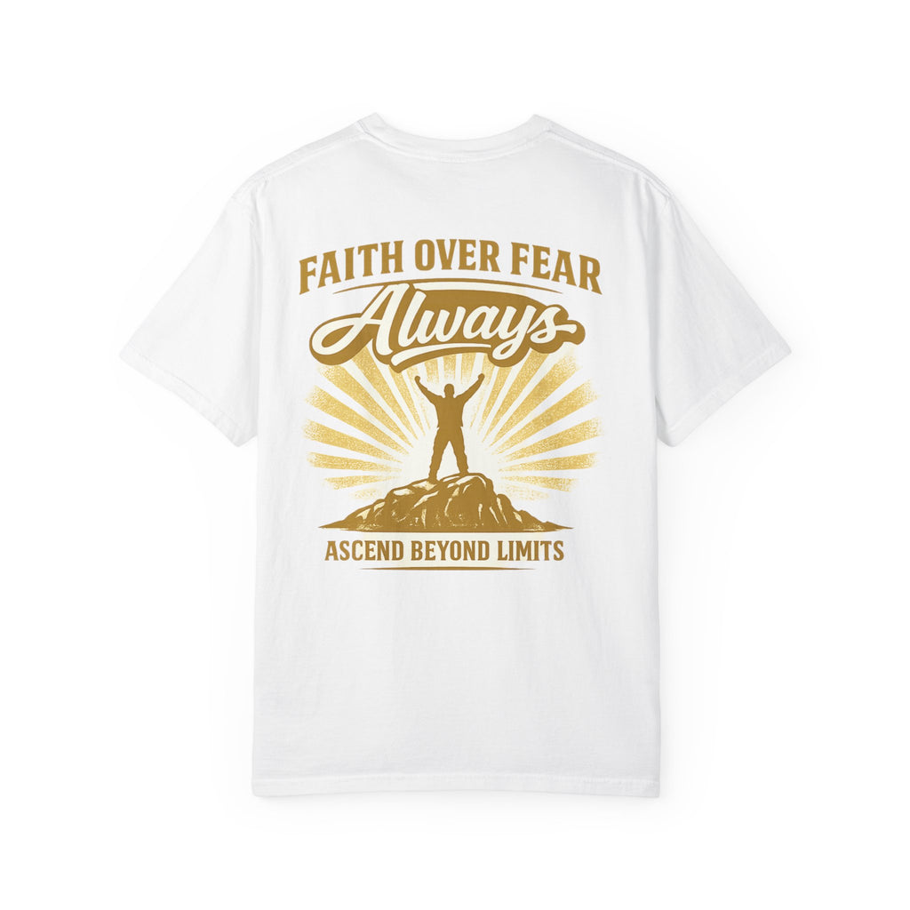 Faith Over Fear T-Shirt — "Always" Inspirational Christian Graphic Tee