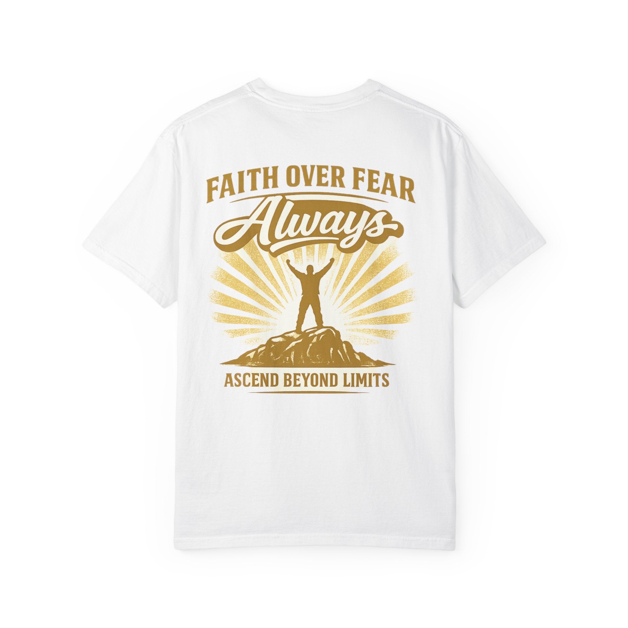 Faith Over Fear T-Shirt — "Always" Inspirational Christian Graphic Tee