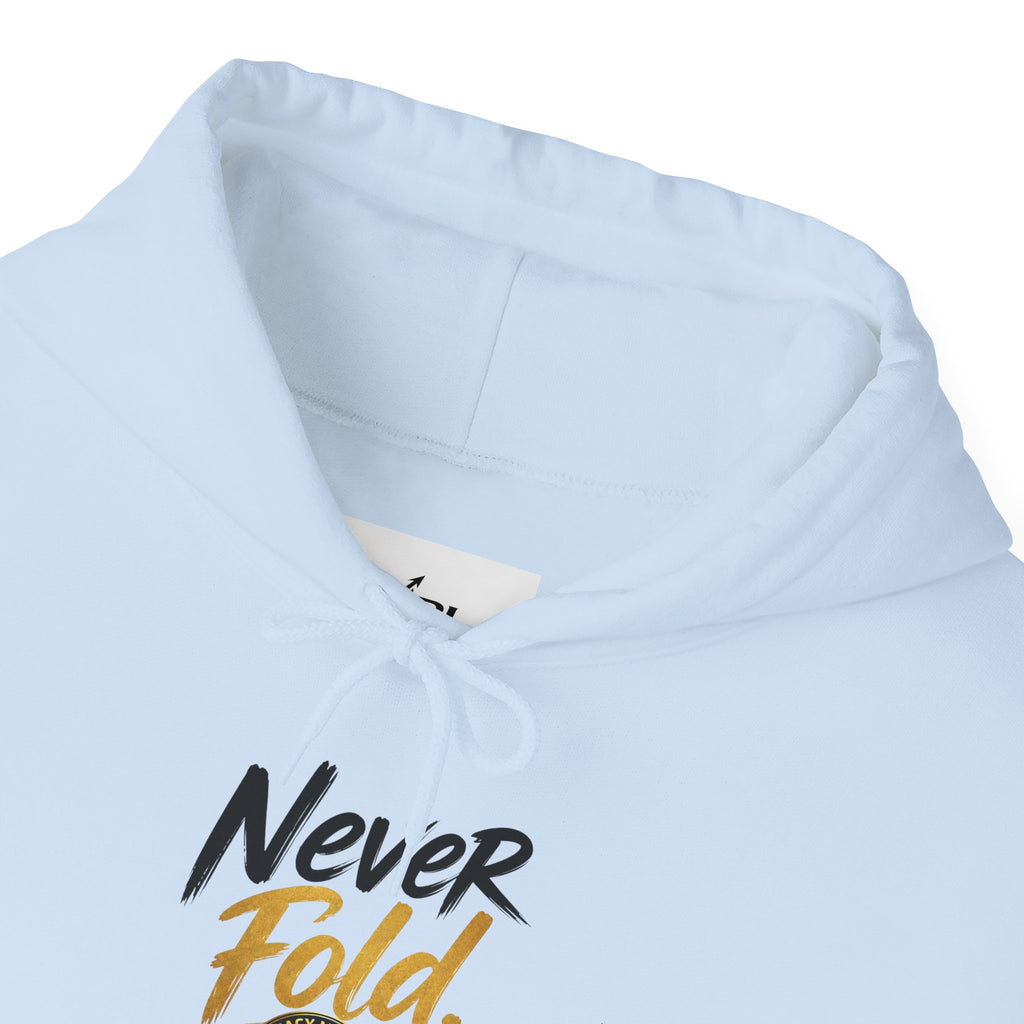 Never Fold Hoodie — 'God Has You' Faith Graphic Sweatshirt