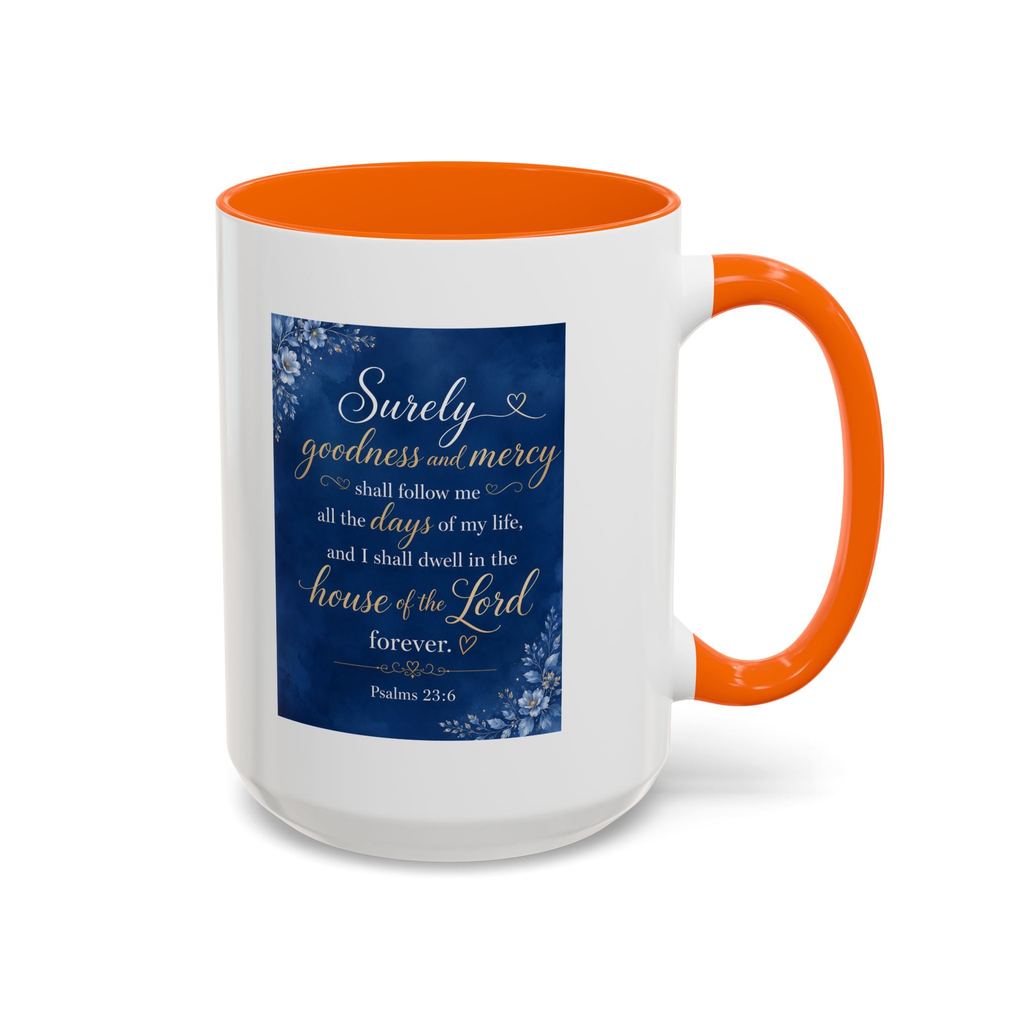 Coffee Mug — Psalm 23:6 Inspirational Accent Mug