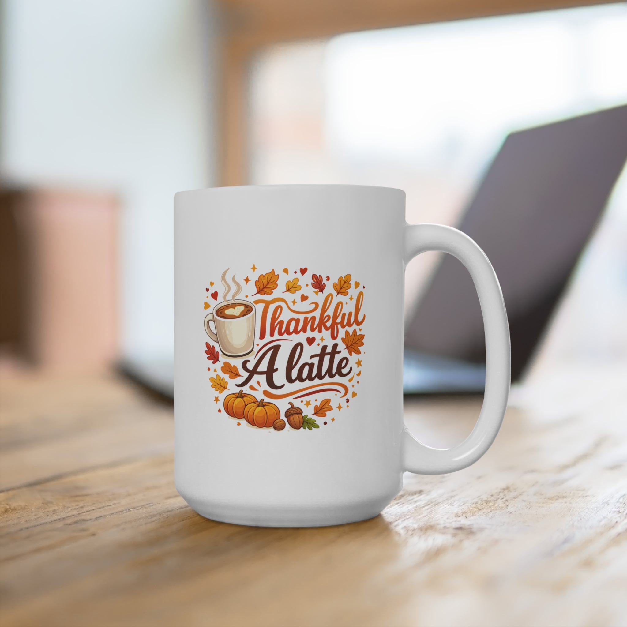 Thankful A Latte 15oz Ceramic Mug